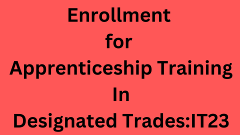 Enrollment for Apprenticeship Training In Designated TradesIT23