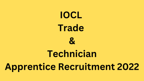 IOCL Trade & Technician Apprentice Recruitment 2022
