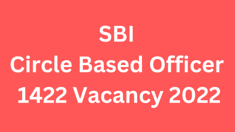SBI Circle Based Officer 1422 Vacancy 2022