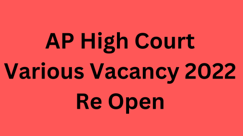 AP High Court Various Vacancy 2022 Re Open