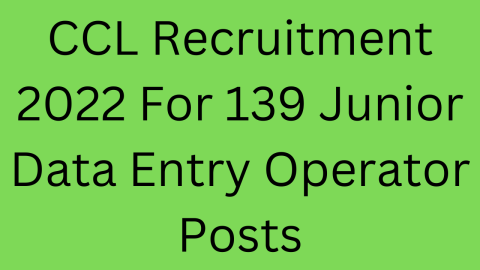 CCL Recruitment 2022 For 139 Junior Data Entry Operator Posts
