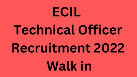 ECIL Technical Officer Recruitment 2022 Walk in