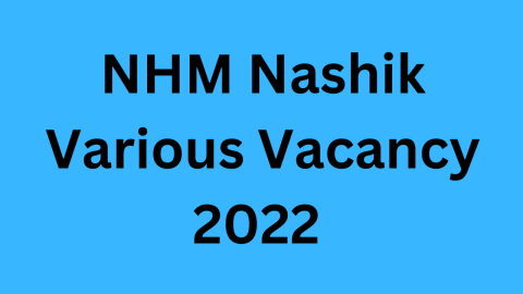 NHM Nashik Various Vacancy 2022
