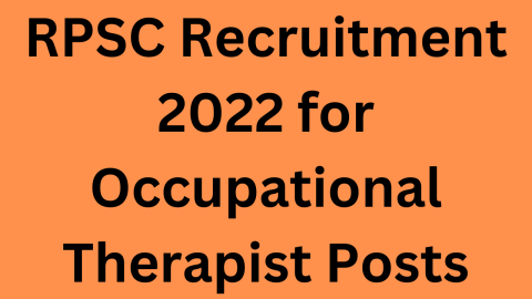 RPSC Recruitment 2022 for Occupational Therapist Posts