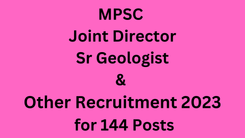 MPSC Joint Director Sr Geologist & Other Recruitment 2023 for 144 Posts